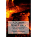 A Nation Gone Crazy: The Yellowstone Event: Book 3
