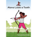 Alana Loses a Tooth