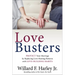 Love Busters: Protect Your Marriage by Replacing Love-Busting Patterns with Love-Building Habits