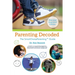 Parenting Decoded: The Smart Choice Parenting Guide