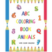 ABC Coloring Book Animals: Colors Challenge: Fun with numbers, letters from A to Z, colors and animals for girls and boys, kids, ages 2, 3, 4, 5,
