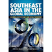 Southeast Asia in the Global Economy: Securing Competitiveness and Social Protection