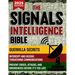 The Signals Intelligence Bible: Guerrilla Secrets to Intercept and Decode Threatening Communications Prevent Crises, Attacks, and Emergencies Before I