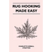Rug Hooking Made Easy