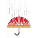 Surviving Aggressive People: Practical Violence Prevention Skills for the Workplace and the Street