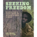 Seeking Freedom: The Untold Story of Fortress Monroe and the Ending of Slavery in America