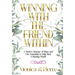 Winning With The Friend Within: A Nurse's Journey of Hope and Five Essentials to Help Heal A Hurting World