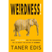 Weirdness!: What Fake Science and the Paranormal Tell Us about the Nature of Science