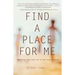 Find a Place for Me