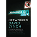 Networked David Lynch: Critical Perspectives on Cinematic Transmediality