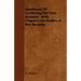 Handbook of Gardening for New Zealand - With Chapters on Poultry & Bee-Keeping