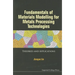 Fundamental Materials Model for Metal Process Technologies