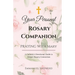 Praying With Mary: Your Personal Rosary Companion (A Catholic's Devotional Guide to Deeper Rosary Connection)