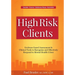 High Risk Clients: Evidence-Based Assessments & Clinical Tools to Recognize and Effectively Respond to Mental Health Crises