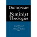 Dictionary of Feminist Theologies