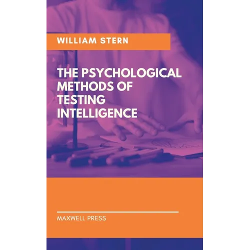 The Psychological Methods of Testing Intelligence