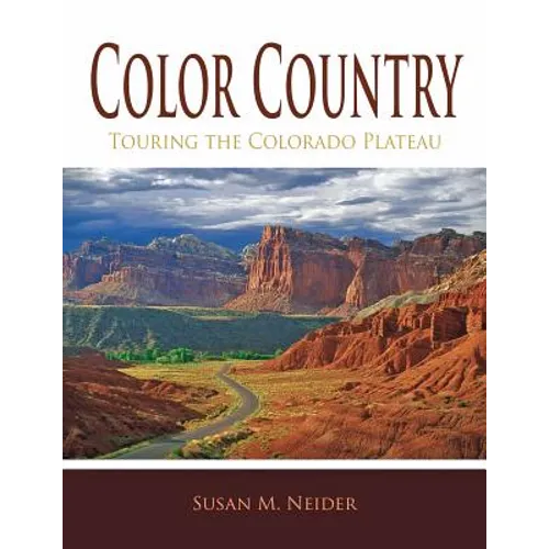 Color Country: Touring the Colorado Plateau