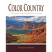 Color Country: Touring the Colorado Plateau
