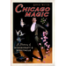 Chicago Magic: A History of Stagecraft and Spectacle