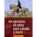 101 Ejercicios de Pista Para Caballo Y Jinete