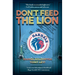 Don't Feed the Lion