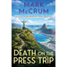 Death on the Press Trip: Sunshine, scandal and secrets: it's the most glamorous cozy crime of the year