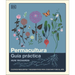 The Permaculture Garden (Spanish Edition)
