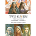 Two Sisters, The Dynamic Duo, Pilgrimage to Eternity