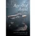 On an Age-Old Anvil