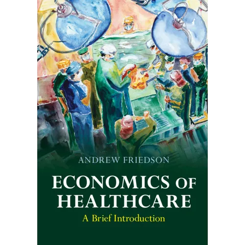 Economics of Healthcare: A Brief Introduction