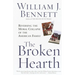 The Broken Hearth: Reversing the Moral Collapse of the American Family