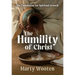 The Humility of Christ: The Foundation for Spiritual Growth