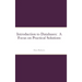 Introduction to Databases: A Focus on Practical Solutions