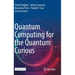 Quantum Computing for the Quantum Curious