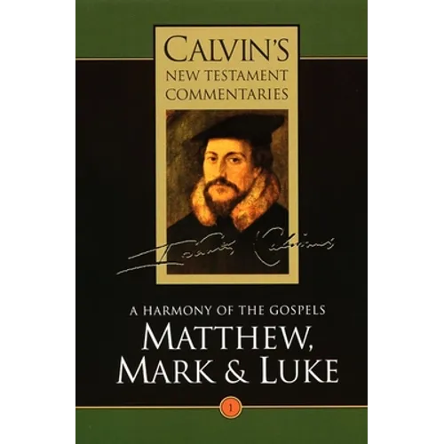 Matthew, Mark, & Luke: A Harmony of the Gospels
