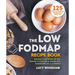 The Low-Fodmap Recipe Book: Relieve Symptoms of Ibs, Crohn's Disease & Other Gut Disorders in 4-6 Weeks
