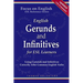 English Gerunds and Infinitives for ESL Learners; Using Gerunds and Infinitives Correctly After Common English Verbs