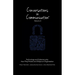 Conversations in Communication: Volume 3: Technology and Cybersecurity: How They Protect and Shape an Organization