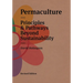 Permaculture: Principles & Pathways Beyond Sustainability