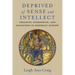 Deprived of Sense and Intellect: Insanity, Possession, and Diagnosis in Medieval Europe