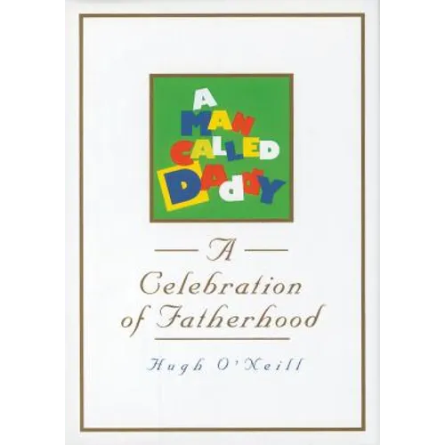 A Man Called Daddy: A Celebration of Fatherhood