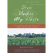 Dirt Under My Nails: An American Farmer and Her Changing Land