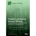 Thermal and Optical Remote Sensing: Evaluating Urban Green Spaces and Urban Heat Islands in a Changing Climate