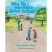Why Do I Have to Go to Greek School?