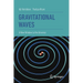Gravitational Waves: A New Window to the Universe