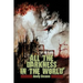 All the Darkness in the World