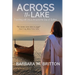 Across the Lake: Traveling with Jesus Around the Sea of Galilee
