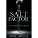 The Salt Factor ²: Seasoning the world with Jesus