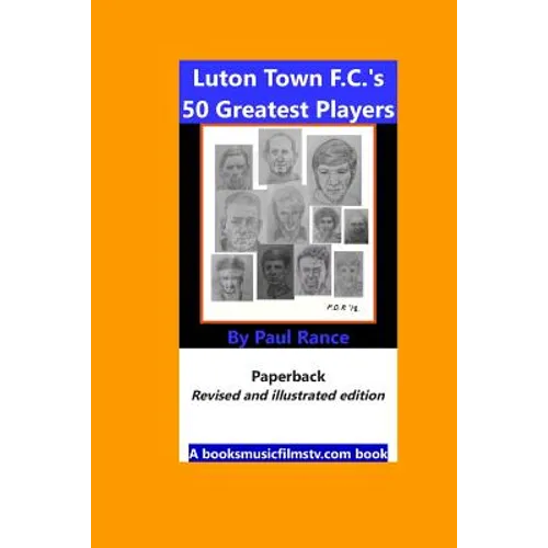 Luton Town F.C.'s 50 Greatest Players