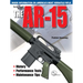 The Gun Digest Book of the Ar-15